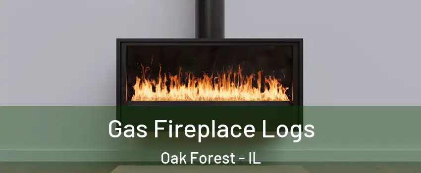  Gas Fireplace Logs Oak Forest - IL