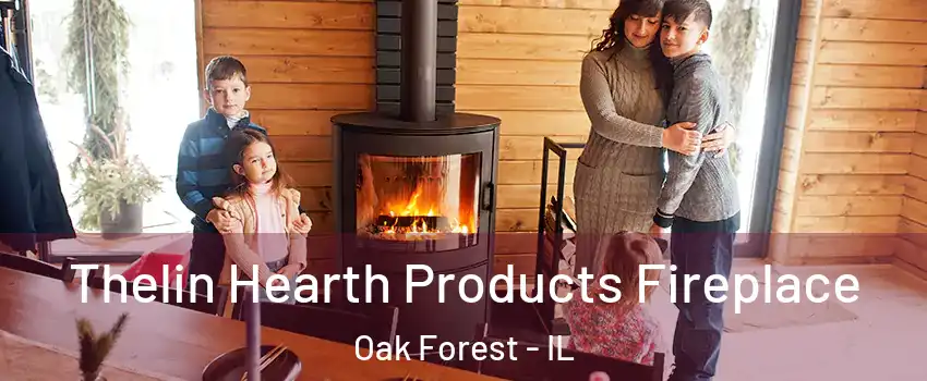  Thelin Hearth Products Fireplace Oak Forest - IL